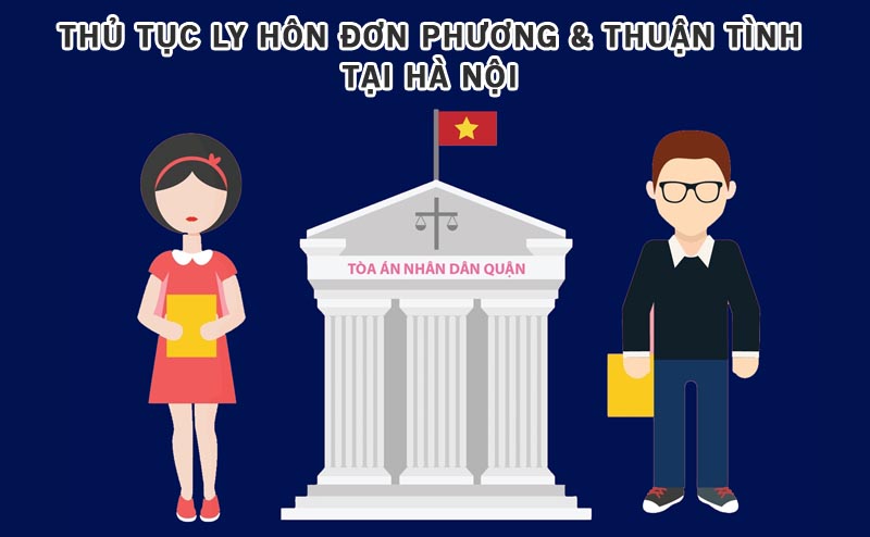 Thủ tục ly hôn đơn phương và thuận tình tại Hà Nội