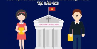 Thủ tục ly hôn đơn phương và thuận tình tại Lào Cai